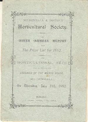 Mildenhall & District Horticultural Society. The Ninth Annual Report with the Prize List for 1882.