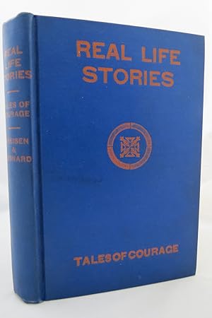 Imagen del vendedor de REAL LIFE STORIES - TALES OF COURAGE a la venta por Sage Rare & Collectible Books, IOBA