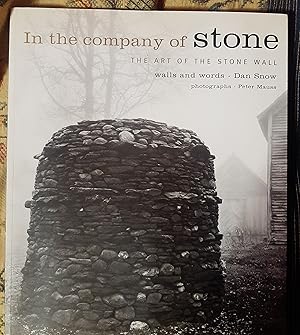 Seller image for In the Company of Stone: The Art of the Stone Wall for sale by Casa Camino Real