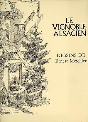 Le Vignoble Alsacien - Elsässische Weinstädtchen