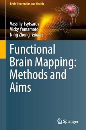 Immagine del venditore per Functional Brain Mapping: Methods and Aims venduto da AHA-BUCH GmbH