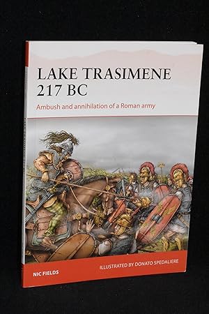 Lake Trasimene 217 BC; Ambush and Annihilation of a Roman Army (Campaign 303)
