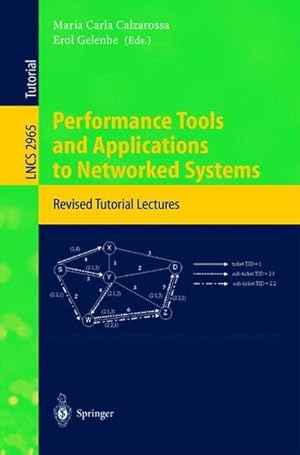 Seller image for Performance Tools and Applications to Networked Systems : Revised Tutorial Lectures for sale by AHA-BUCH GmbH