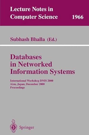 Imagen del vendedor de Databases in Networked Information Systems : International Workshop DNIS 2000 Aizu, Japan, December 4-6, 2000 Proceedings a la venta por AHA-BUCH GmbH