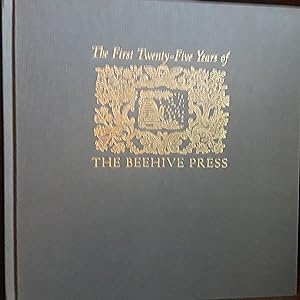 The First Twenty-Five Years of the Beehive Press // FIRST EDITION //