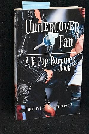 Undercover Fan; A K-Pop Romance Book