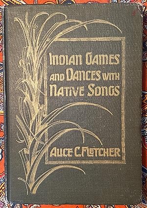 Indian Games and Dances with Native Songs