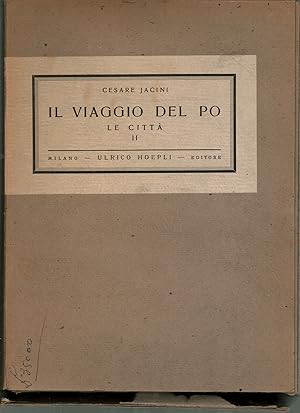 Image du vendeur pour Il viaggio del Po. Vol.V. Le citt. Parte II. Lombardia. Milano e la citt del ducato mis en vente par Di Mano in Mano Soc. Coop