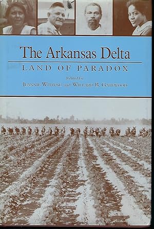 Bild des Verkufers fr THE ARKANSAS DELTA: LAND OF PARADOX zum Verkauf von Antic Hay Books