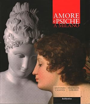 Seller image for Amore e psiche a Milano for sale by Di Mano in Mano Soc. Coop