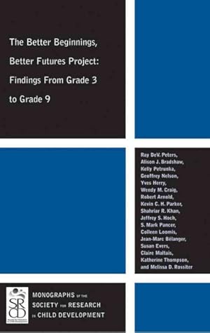 Seller image for Better Beginnings, Better Futures Project : Findings from Grade 3 to Grade 9 for sale by GreatBookPricesUK