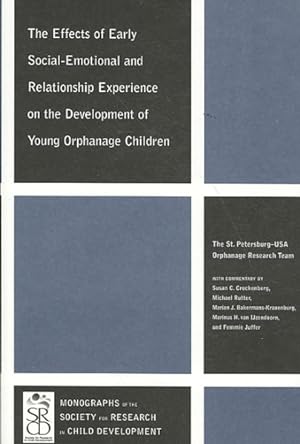 Seller image for Effects of Early Social-Emotional and Relationship Experience on the Development of Young Orphanage Children for sale by GreatBookPricesUK