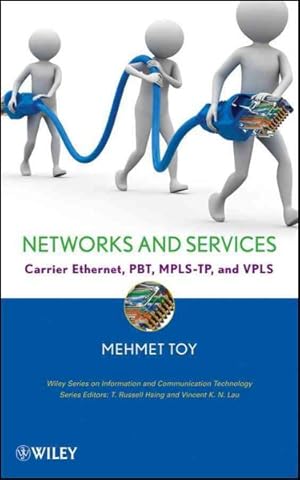 Seller image for Networks and Services : Carrier Ethernet, PBT, MPLS-TP, and VPLS for sale by GreatBookPricesUK