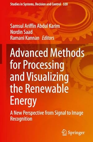 Image du vendeur pour Advanced Methods for Processing and Visualizing the Renewable Energy : A New Perspective from Signal to Image Recognition mis en vente par AHA-BUCH GmbH