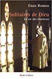 Bild des Verkufers fr Les Solitaires De Dieu : La Vie Des Chartreux zum Verkauf von RECYCLIVRE