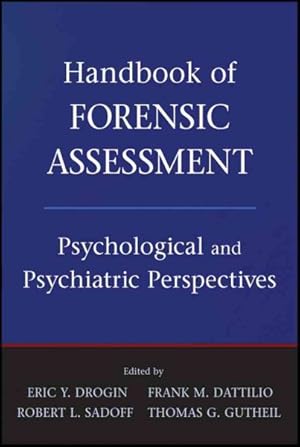 Seller image for Handbook of Forensic Assessment : Psychological and Psychiatric Perspectives for sale by GreatBookPricesUK