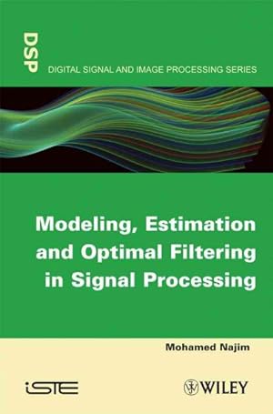Immagine del venditore per Modeling, Estimation and Optimal Filtration in Signal Processing venduto da GreatBookPricesUK