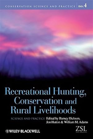 Seller image for Recreational Hunting, Conservation and Rural Livelihoods for sale by GreatBookPricesUK
