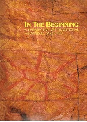 In the beginning: A perspective on traditional Aboriginal societies