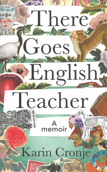 There Goes English Teacher. A Memoir