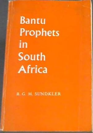 Seller image for Bantu Prophets in South Africa for sale by Chapter 1