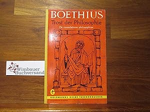 Imagen del vendedor de Trost der Philosophie. Boethius. Ins Dt. bertr. u. eingel. von H. M. Endres / Goldmanns gelbe Taschenbcher ; Bd. 820 a la venta por Antiquariat im Kaiserviertel | Wimbauer Buchversand