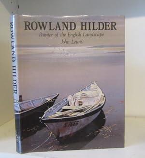 Seller image for Rowland Hilder: Painter of the English Landscape for sale by BRIMSTONES