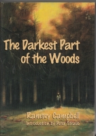 Image du vendeur pour The Darkest Part Of The Woods (signed/limited + ''Wods'' variant dj) mis en vente par COLD TONNAGE BOOKS