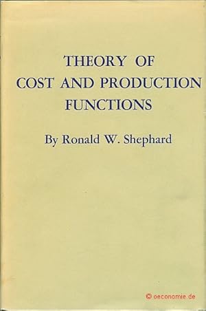 Imagen del vendedor de Theory of Cost and Production Functions. Princeton Studies in Mathematical Economics 4. a la venta por Antiquariat Hohmann