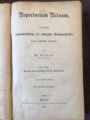 Bild des Verkufers fr Repetitorium rituum, bersichtliche Zusammenstellung der wichtigsten Ritualvorschriften fr die priesterlichen Functionen. Erster Band: Von den Sacramentalien und hl. Sacramenten zum Verkauf von Hartmut Diekmann