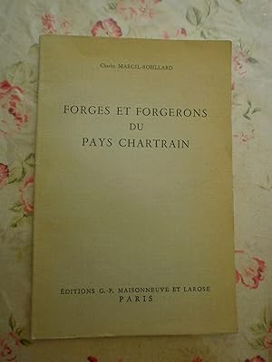Forges & forgerons du Pays Chartrain