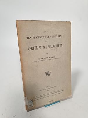 Bild des Verkufers fr Zur Textgeschichte und Erklrung von Tertullians Apologetikum. zum Verkauf von Antiquariat Bookfarm