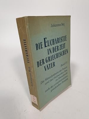 Bild des Verkufers fr Die Eucharistie in der Zeit der griechischen Vter. zum Verkauf von Antiquariat Bookfarm