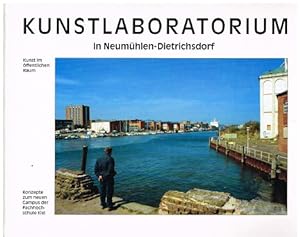 Bild des Verkufers fr Kunstlaboratorium in Neumhlen-Dietrichsdorf. Kunst im ffentlichen Raum. zum Verkauf von Antiquariat Bernd Preler