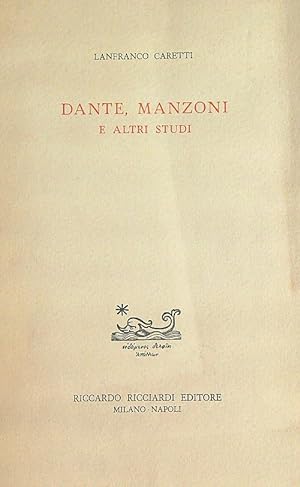 Bild des Verkufers fr Dante, Manzoni e altri studi zum Verkauf von Librodifaccia