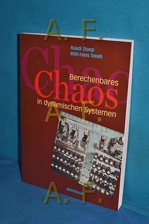 Bild des Verkufers fr Berechenbares Chaos in dynamischen Systemen Ruedi Stoop , Willi-Hans Steeb zum Verkauf von Antiquarische Fundgrube e.U.