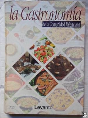 LA GASTRONOMIA DE LA COMUNIDAD VALENCIANA