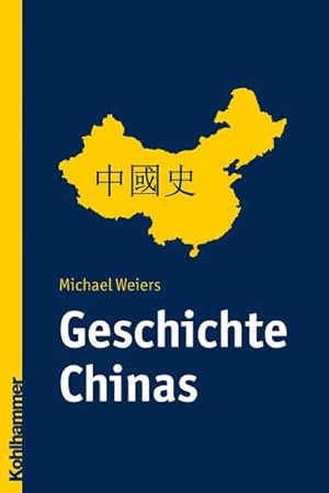 Bild des Verkufers fr Geschichte Chinas: Grundzge einer politischen Landesgeschichte (Lndergeschichten) zum Verkauf von unifachbuch e.K.