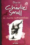 Bild des Verkufers fr Diario de Charlie Small 5: el mundo subterrneo zum Verkauf von AG Library