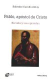 Pablo, apóstol de Cristo : su vida y sus epístolas