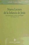 Seller image for NUEVA LECTURA DE LA INFANCIA DE JESS. La narrativa como cristologa en Lucas 1-2. for sale by AG Library