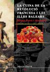 Immagine del venditore per La cuina de la Revoluci Francesa i les Illes Balears venduto da AG Library