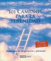 Seller image for 101 caminos para la serenidad for sale by AG Library