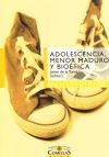 Seller image for ADOLESCENCIA, MENOR MADURO Y BIOETICA for sale by AG Library
