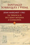 Bild des Verkufers fr Joan Margarit i Pau: La trgica fi de l'edat mitjana a Catalunya zum Verkauf von AG Library