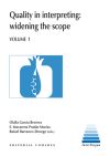 Seller image for QUALITY IN INTERPRETING: WIDENING THE SCOPE. VOLUME 1. for sale by AG Library