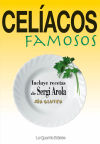 Imagen del vendedor de Celacos famosos : incluye recetas de Sergi Arola sin glten a la venta por AG Library