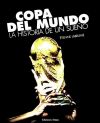 Bild des Verkufers fr COPA DEL MUNDO. LA HISTORIA DE UN SUEO zum Verkauf von AG Library