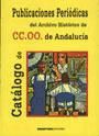 Imagen del vendedor de Catlogo de publicaciones peridicas del Archivo de CC.OO. de Andaluca a la venta por AG Library