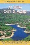 Imagen del vendedor de LA SIERRA OESTE DE MADRID a la venta por AG Library